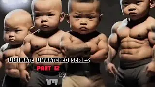 Unwatched Ultimate Series part 12- V7