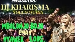 CERAMAH LUCU || HJ KHARISMA YOGI NOVIANA || BLONJO BOJO EMAN || NYAWER PENYAYI LOOSS...