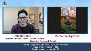 Diabetes Reversal Journey | Real Testimonials That Inspire | Mr Sachin Transformational Journey