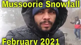 Walking In Mussoorie Snowfall February 2021 || Uttarakhand  Snowfall