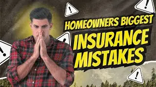 Homeowners Biggest Insurance Mistakes