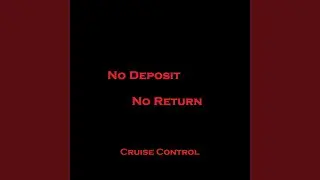 No Deposit No Return