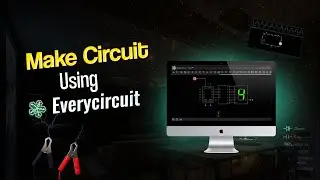 How to Simulation CKT in EveryCircuit | A Online Simulation Software.