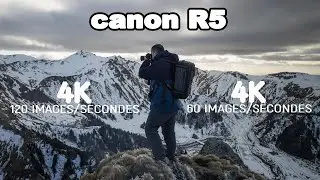 canon R5 cin&eacute;matique vid&eacute;o 4K 120 fps