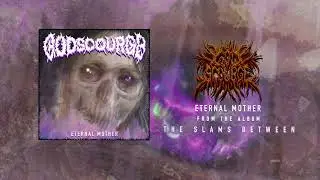 GODSCOURGE - 'Eternal Mother' - Single (Visualizer)