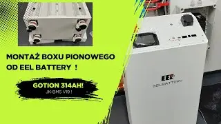 Pionowy Box Od EEL Battery + Ogniwa Gotion 314A #lfp #diybox #betteress #eelbattery #magazynenergii