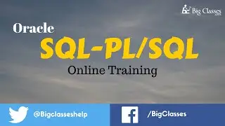 Oracle SQL - PL / SQL Training - Oracle 11g  Video Tutorials - BigClasses