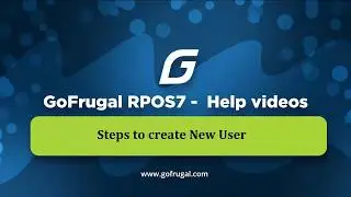 Steps to Create New User in RPOS7 | GOFRUGAL-English