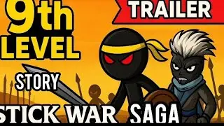 Stick War Saga Level 9 Trailer | Epic New Update
