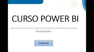 Curso Power Bi B&aacute;sico: Visualizaciones (Combinados, Circulares, Treemaps, Cintas y Cascada)