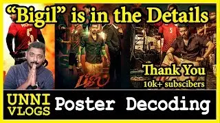 #Bigil Explanation | Poster Decoding | Malayalam Pre-View | Vijay | Atlee | A R Rahman | Unni Vlogs