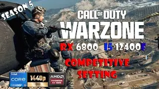 Call of Duty Warzone Verdansk Season 5 - RX 6800 - I5 12400F - 1440P COMPETITIVE SETTING