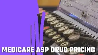 Medicare ASP Drug Pricing