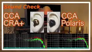 CCA CRA+ vs CCA Polaris [IEMs Chinese In-Ear Sound Comparison 中華イヤホン音比較]