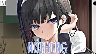 Nightcore - Nothing