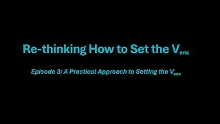 Re-thinking How to Set the Venc (3): A Practical Approach to Setting the Venc