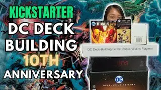 DC Deck Building Game: 10th Anniversary Kickstarter