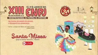 Santa Missa - XIII ENPJ