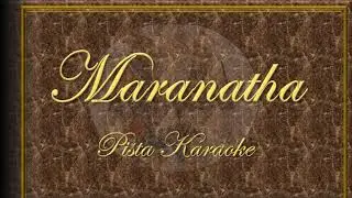Maranatha (oh cielos lloved de lo alto) karaoke / con acordes