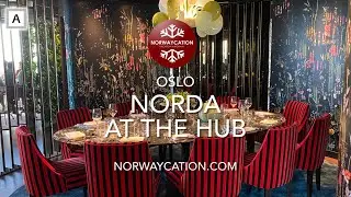 Norda Restaurant at The Hub, Oslo | Norwaycation.com
