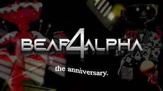 BEAR (alpha) NEW UPDATE 4th ANNIVERSARY