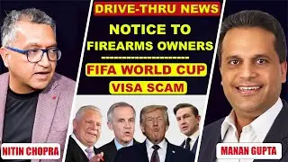 DRIVE THRU NEWS EP# 63 | RCMP NOTICE TO FIREARMS OWNERS | FIFA WORLD CUP VISA SCAM
