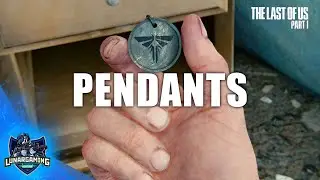 All Firefly Pendant Locations The Last of Us Part 1