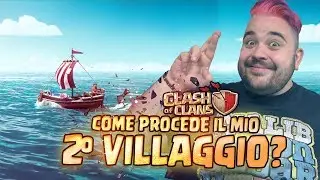 CLASH OF CLANS : Come Procede il mio 2° Villaggio?