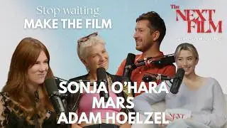 Making an Indie Feature in Real Time | 'Snare' in Pre Production Sonja O&rsquo;Hara, MARS & Adam Hoelzel