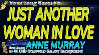 Anne Murray - Just Another Woman In Love Karaoke [in 4K UHD Starfield Galaxy Background]