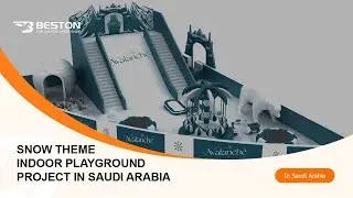 Beston Snow Indoor Fun Center in Saudi Arabia in March 2022 #bestonamusement #indoorpark  #funcenter
