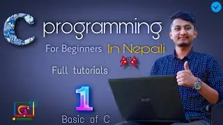 C Programming In Nepali | Programming In C For Beginners |  C  Language - Day 1-By We Are Engineer