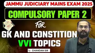 Jammu Kashmir Judiciary 2025 | How to Prepare for Paper 2 GK | Mains Answer Writing | By Chandan Sir