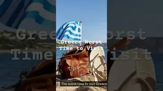 Greece Worst Time to Visit #greecetravel #greekislands #greece #vacation #holiday #island #europe