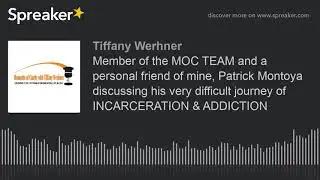 Member of the MOC TEAM and a personal friend of mine, Patrick Montoya discussing his very difficult