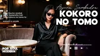 Kokoro no Tomo (Pop Soul Modern) – Arjuna Sembadra
