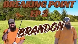 Breaking Point Ep. 3: Brandon | 14 Friends Golf