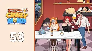 Brain Puzzle 3: Crazy Mind Level 53 Expel Drunkard | Every Puzzle Solved! 🎯
