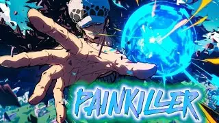 ⚡ Law vs Blackbeard「Painkiller」AMV | Epic Battle