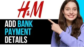 How To SECURELY Add Bank Payment Details In H&M App! | BEST NEW METHOD 2025!