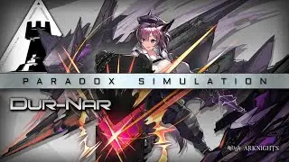 Arknights Paradox // Dur-Nar