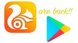 UC browser are back on play store