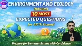 Environment & Ecology (BAS104) | 10 Most Expected Questions | AKTU Exam 2026