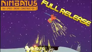 Nimbatus Full Release! | Out in Space With New Missions, Weapons, & More!