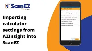 Importing Calculator Settings from your AZInsight account into ScanEZ