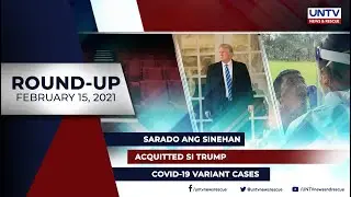 UNTV NEWS ROUNDUP: Mga balitang dapat mong malaman (February 15, 2021)