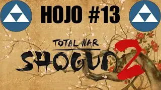 Shogun 2: Hojo Campaign #13 - Final Episode