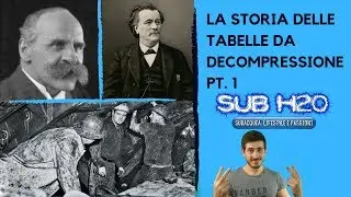 LA STORIA DELLE TABELLE DI DECOMPRESSIONE PT 1 - SUB H2O