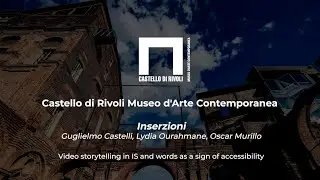 Video Storytelling in IS and words. Castello di Rivoli, Inserzioni exhibition