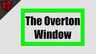 What is the Overton Window? | Casual Historian